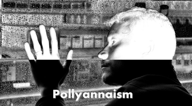 Pollyannaism