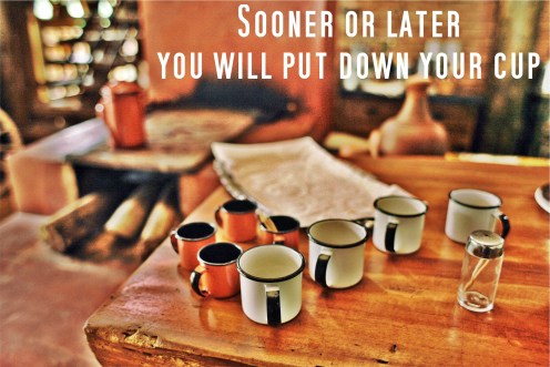 they put down their cups and walked away to die