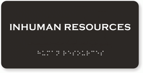 inhuman resources