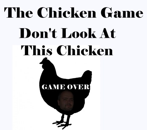 THE CHICKEN GAME
